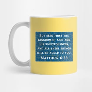 Bible Verse Matthew 6:33 Mug